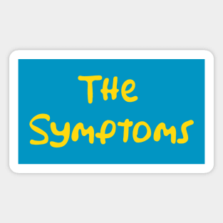 THE SYMPTOMS Magnet